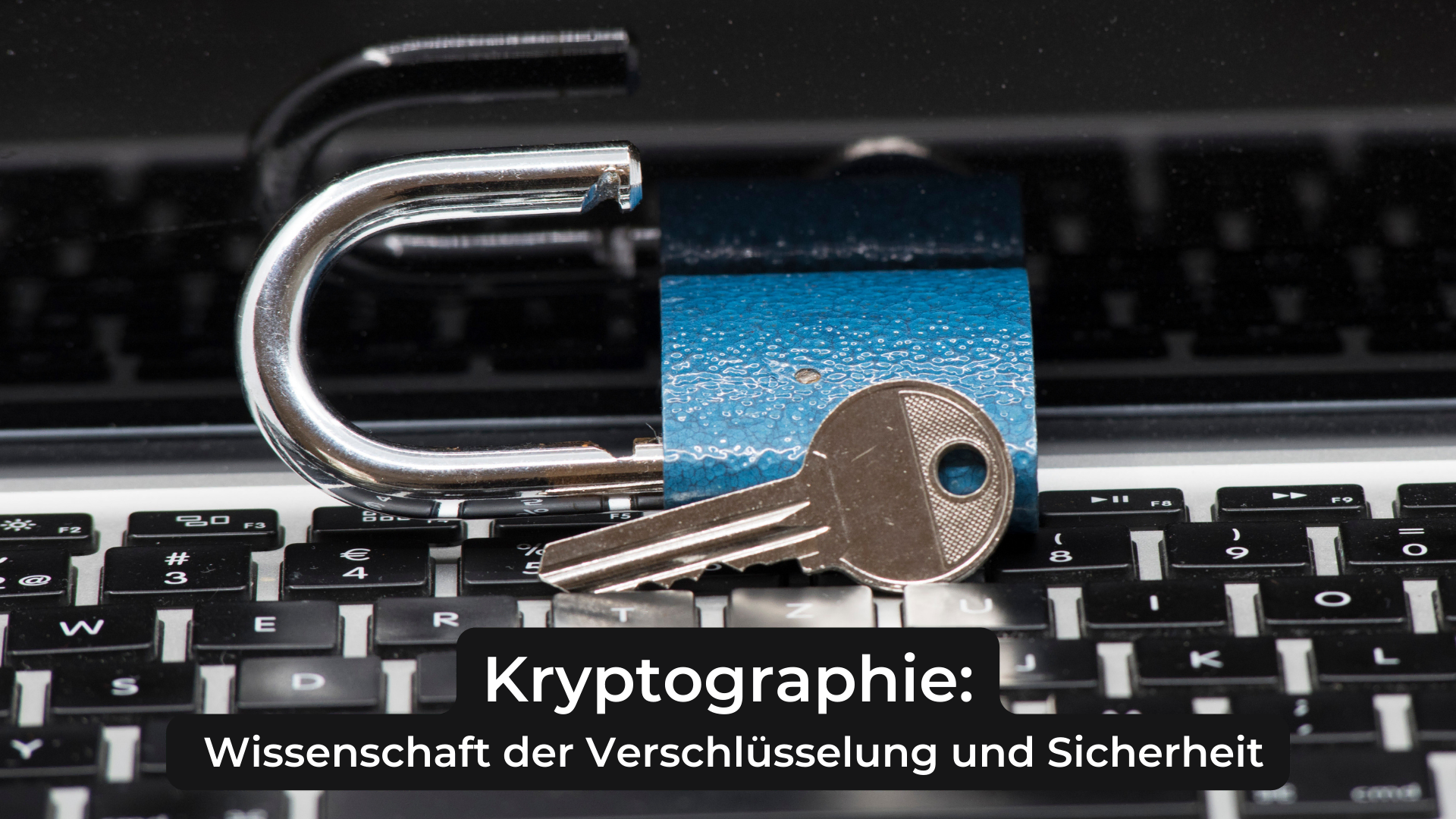 Kryptographie: Wissenschaft der Verschlüsselung und Sicherheit