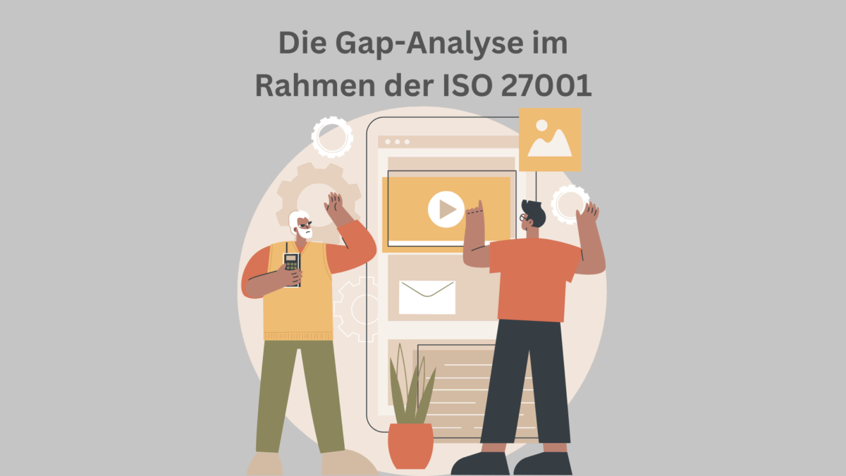 Die Gap-Analyse im Rahmen der ISO 27001